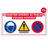 Panneau chantier interdit au public Défence d'entrer 800 x 400 mm